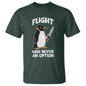 Penguin Flight Was Never An Option T Shirt Funny Dark Humor