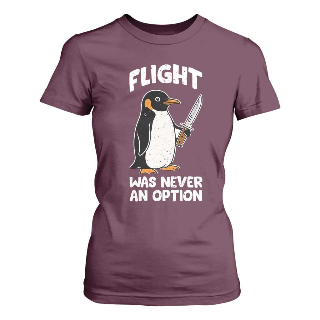 Penguin Flight Was Never An Option T Shirt For Women Funny Dark Humor