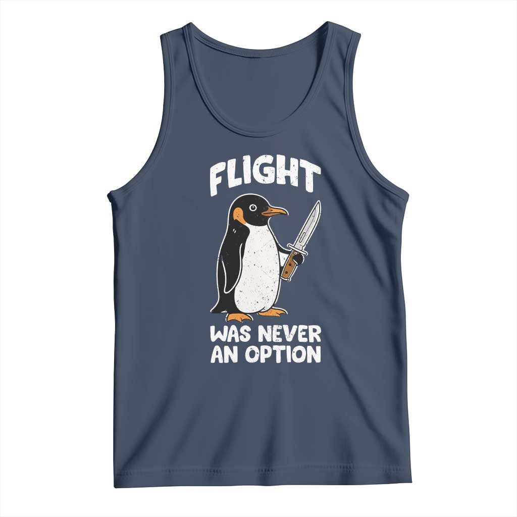 Penguin Flight Was Never An Option Tank Top Funny Dark Humor
