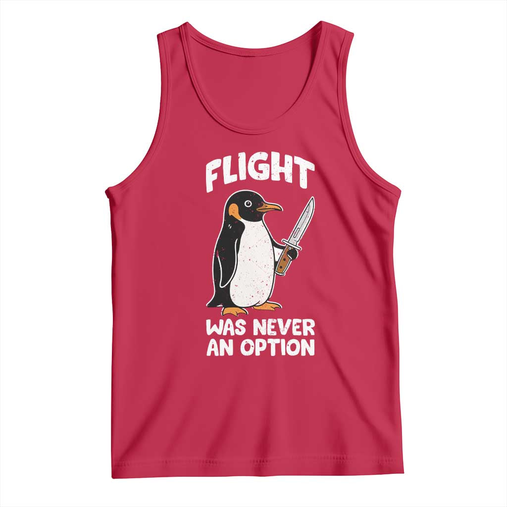 Penguin Flight Was Never An Option Tank Top Funny Dark Humor