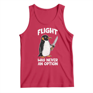 Penguin Flight Was Never An Option Tank Top Funny Dark Humor