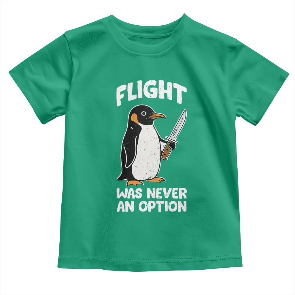 Penguin Flight Was Never An Option Toddler T Shirt Funny Dark Humor