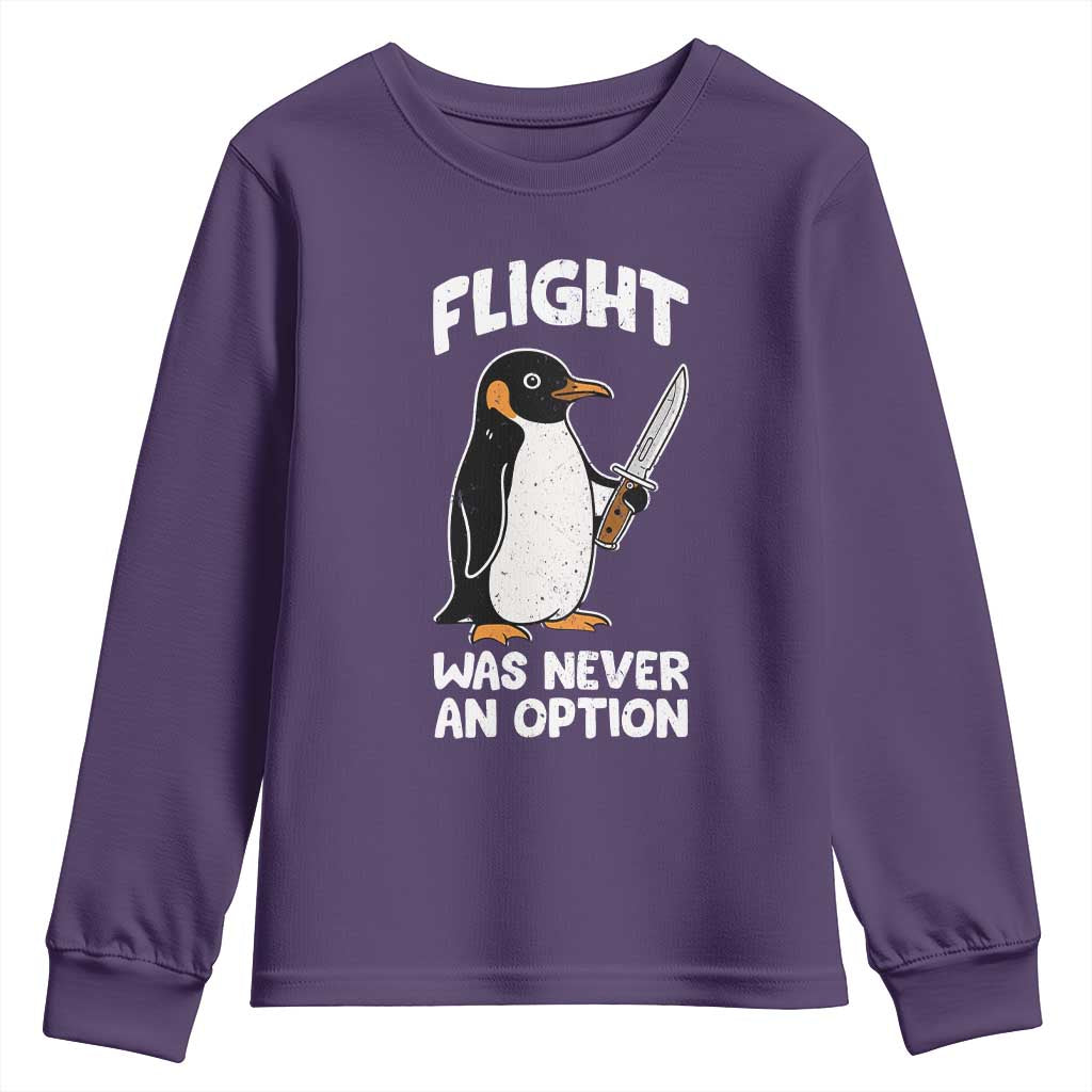 Penguin Flight Was Never An Option Youth Sweatshirt Funny Dark Humor