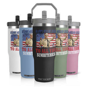 Happy 4th of July To All You Sumbitches Flip Straw Tumbler Funny Smokey Patriotic American 70s Movie The Bandit TS11 Print Your Wear
