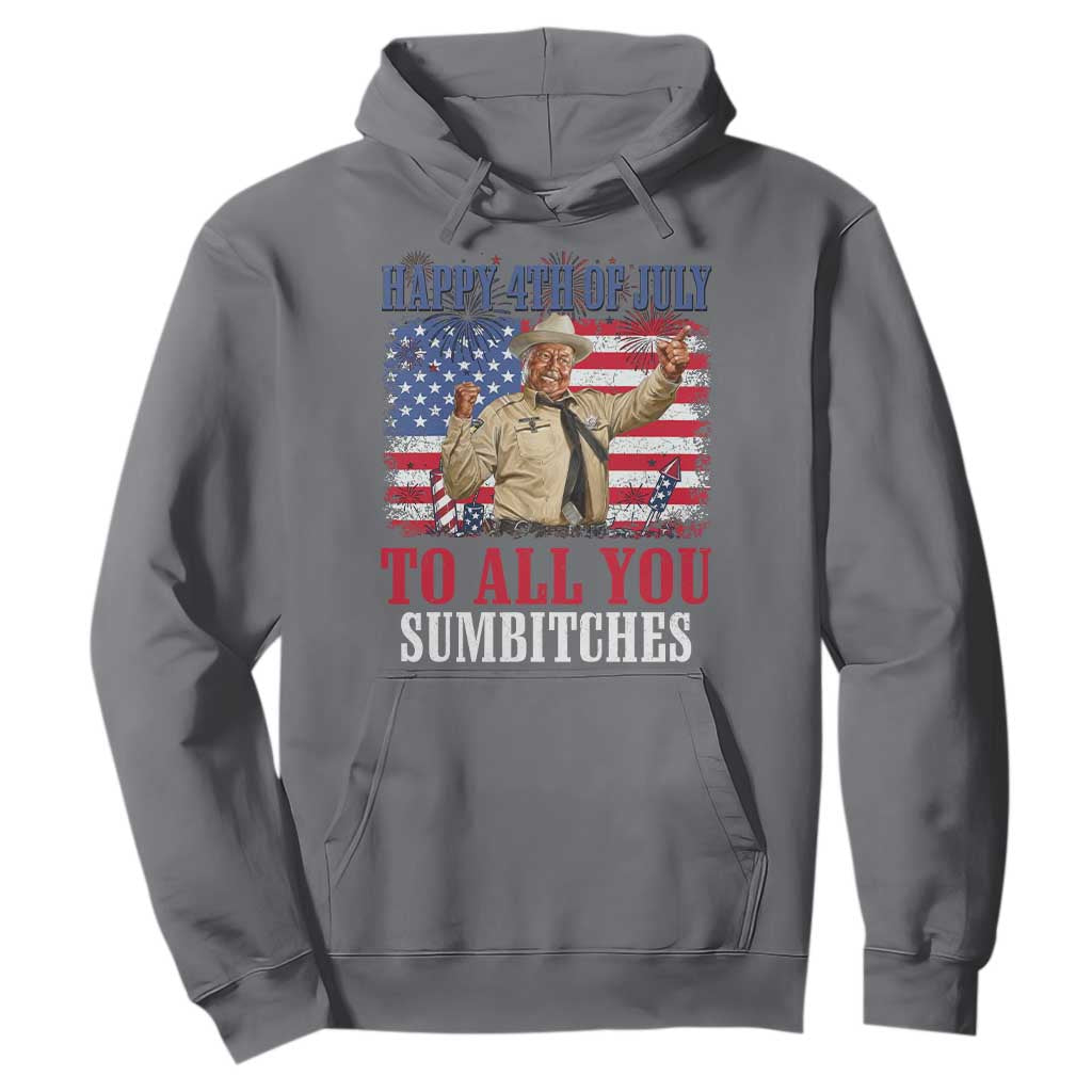 Happy 4th of July To All You Sumbitches Hoodie Funny Smokey Patriotic American 70s Movie The Bandit TS11 Charcoal Print Your Wear