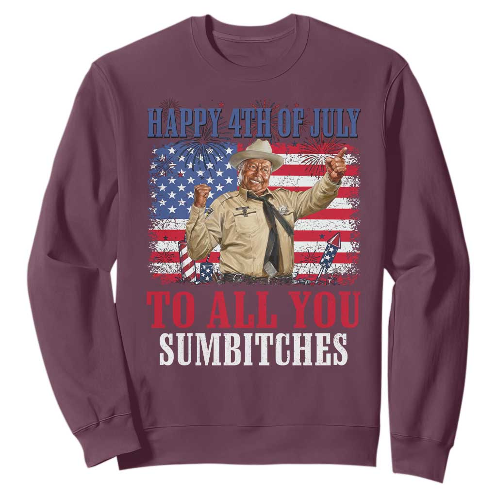 Happy 4th of July To All You Sumbitches Sweatshirt Funny Smokey Patriotic American 70s Movie The Bandit