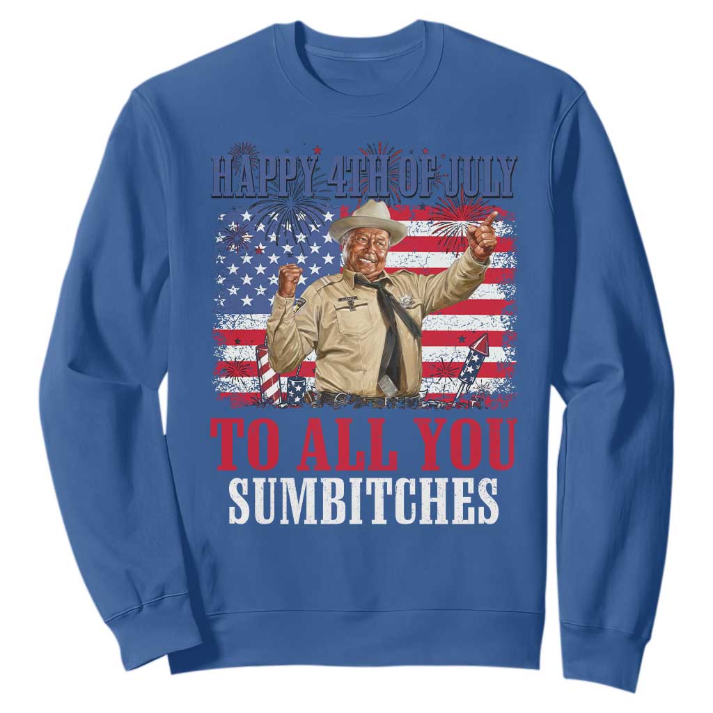 Happy 4th of July To All You Sumbitches Sweatshirt Funny Smokey Patriotic American 70s Movie The Bandit
