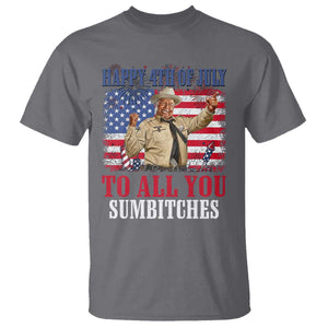 Happy 4th of July To All You Sumbitches T Shirt Funny Smokey Patriotic American 70s Movie The Bandit TS11 Charcoal Print Your Wear