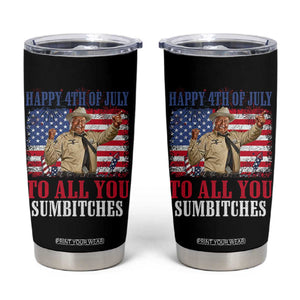 Happy 4th of July To All You Sumbitches Tumbler Cup Funny Smokey Patriotic American 70s Movie The Bandit TS11 Black Print Your Wear