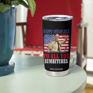 Happy 4th of July To All You Sumbitches Tumbler Cup Funny Smokey Patriotic American 70s Movie The Bandit TS11 Print Your Wear