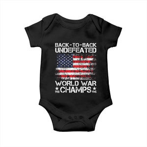 Back To Back Undefeated World War Champs 4th Of July Baby Onesie 1918 1945 US History