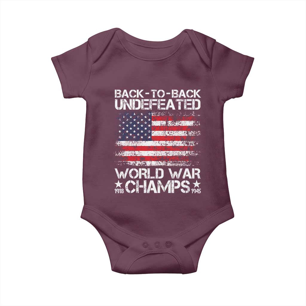 Back To Back Undefeated World War Champs 4th Of July Baby Onesie 1918 1945 US History