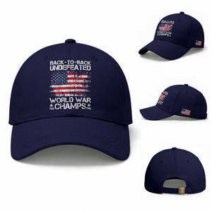 Back To Back Undefeated World War Champs 4th Of July Baseball Cap 1918 1945 US History