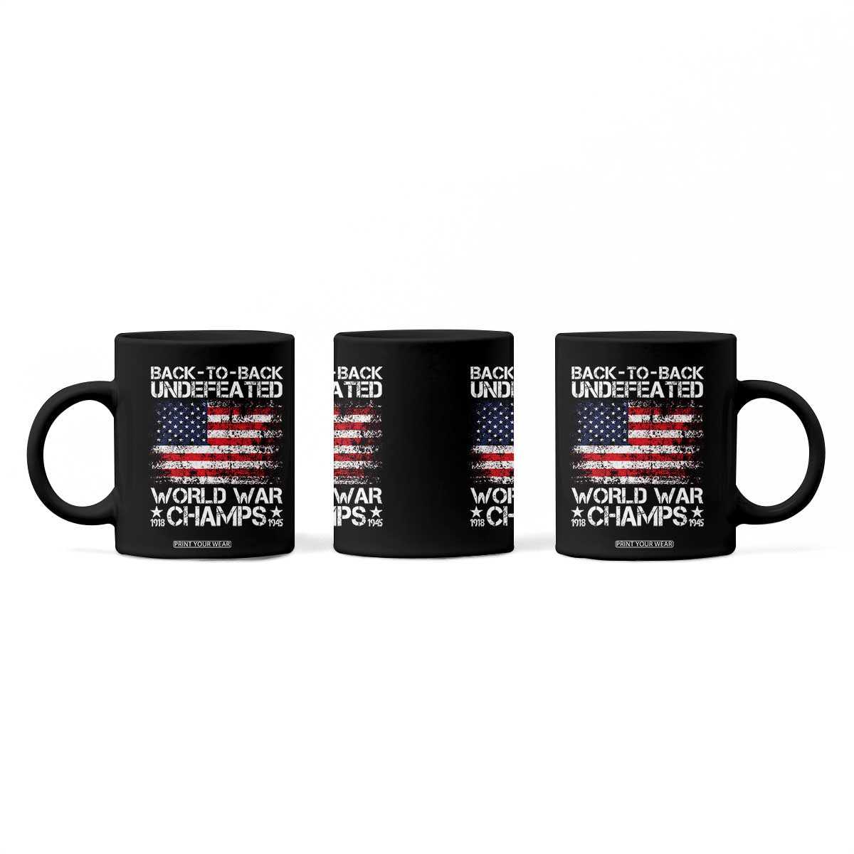 Back To Back Undefeated World War Champs 4th Of July Coffee Mug 1918 1945 US History