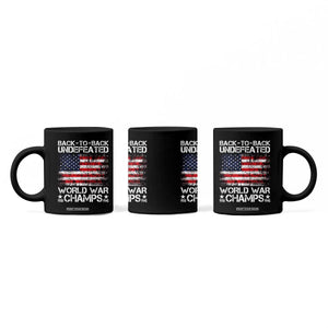 Back To Back Undefeated World War Champs 4th Of July Coffee Mug 1918 1945 US History
