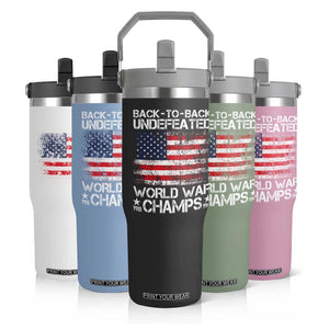 Back To Back Undefeated World War Champs 4th Of July Flip Straw Tumbler 1918 1945 US History