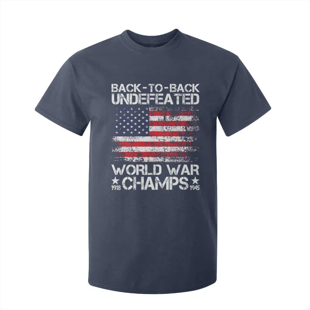 Back To Back Undefeated World War Champs 4th Of July T Shirt For Kid 1918 1945 US History