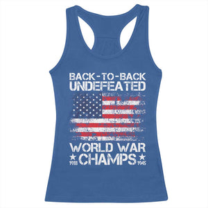 Back To Back Undefeated World War Champs 4th Of July Racerback Tank Top 1918 1945 US History
