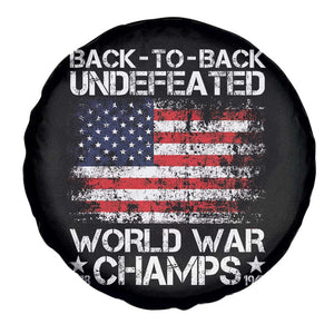 Back To Back Undefeated World War Champs 4th Of July Spare Tire Cover 1918 1945 US History