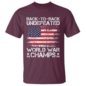 Back To Back Undefeated World War Champs 4th Of July T Shirt 1918 1945 US History