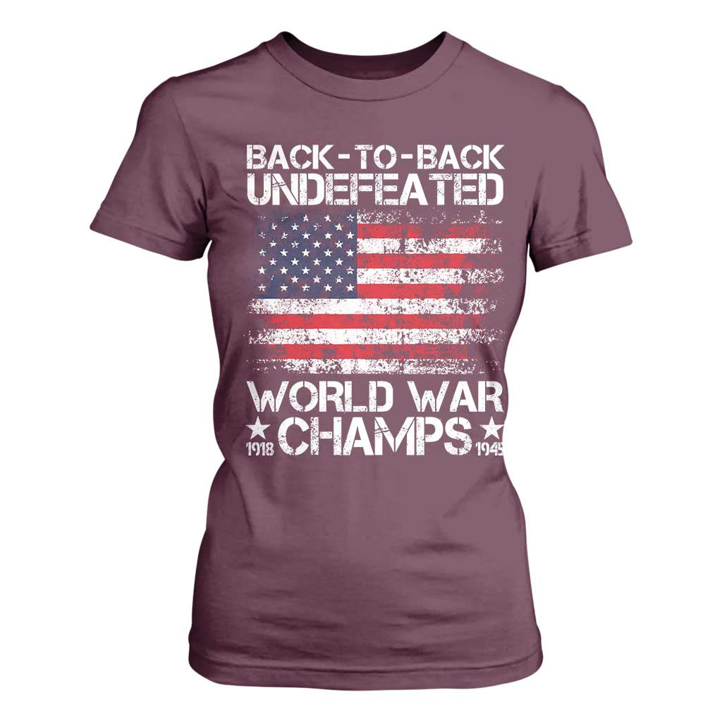 Back To Back Undefeated World War Champs 4th Of July T Shirt For Women 1918 1945 US History
