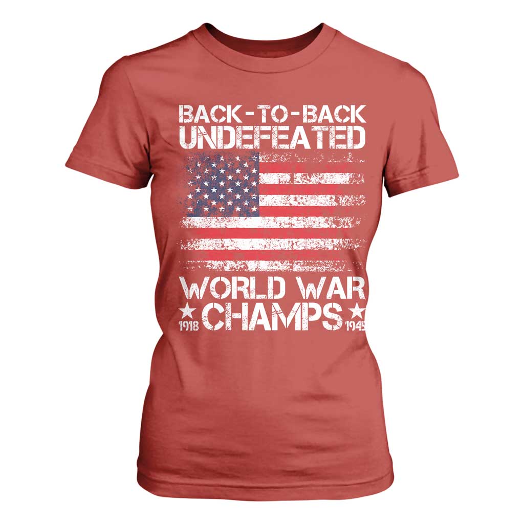 Back To Back Undefeated World War Champs 4th Of July T Shirt For Women 1918 1945 US History