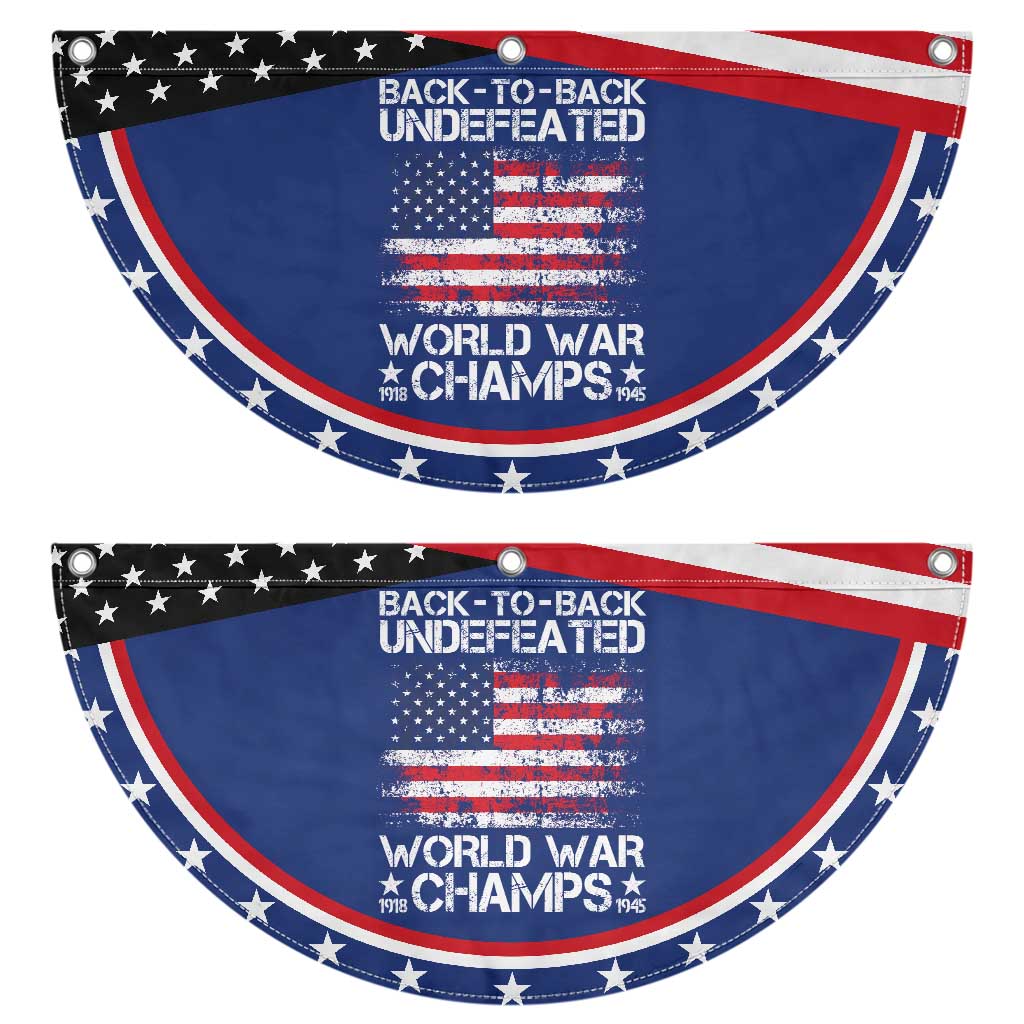 Back To Back Undefeated World War Champs 4th Of July Patriotic Fan Flag 1918 1945 US History
