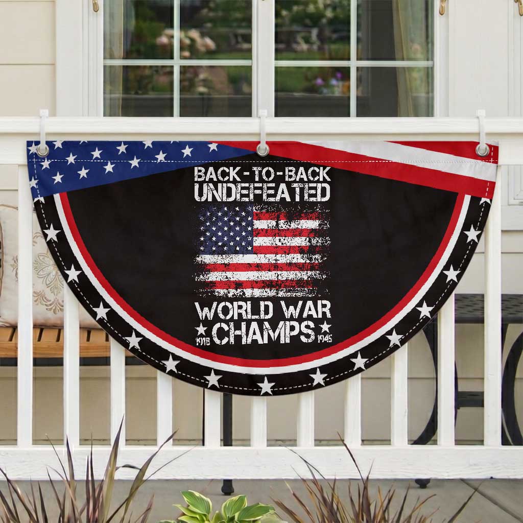 Back To Back Undefeated World War Champs 4th Of July Patriotic Fan Flag 1918 1945 US History