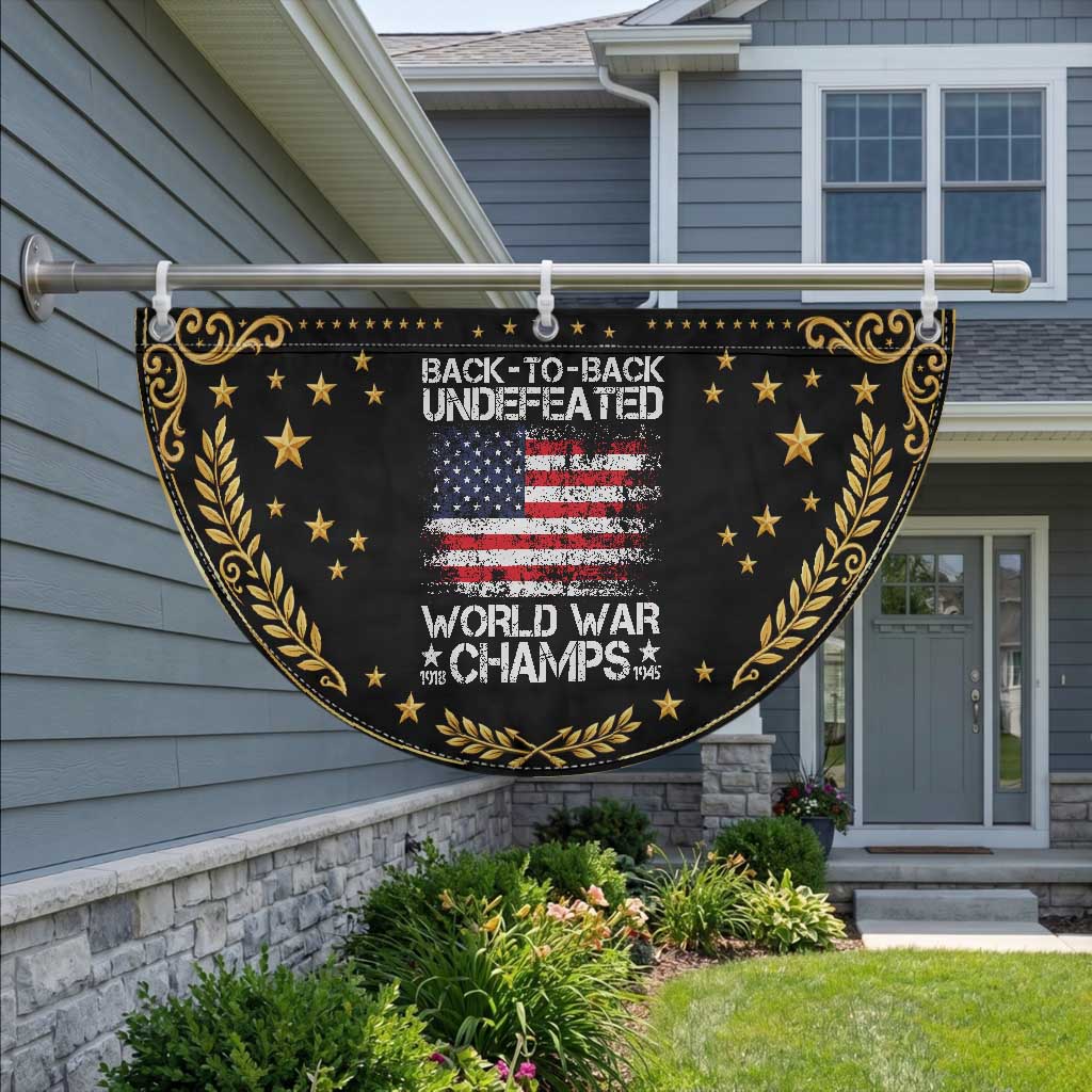 Back To Back Undefeated World War Champs 4th Of July Patriotic Fan Flag 1918 1945 US History