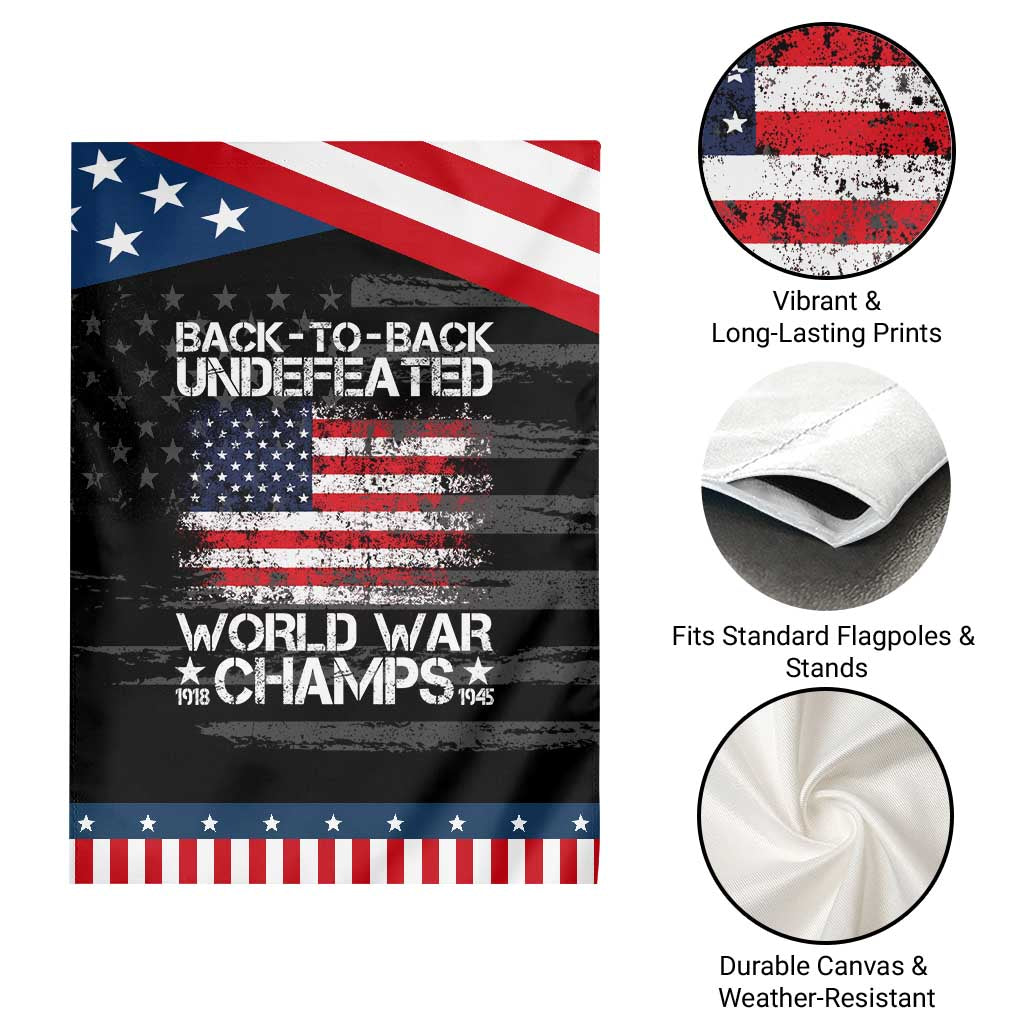 Back To Back Undefeated World War Champs 4th Of July Patriotic Garden Flag 1918 1945 US History