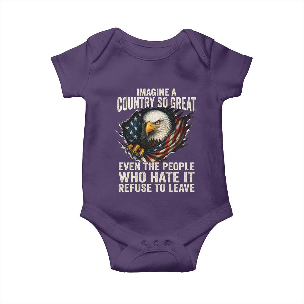 Imagine A Country So Great Even The People Who Hate It Refuse To Leave Baby Onesie Bald Eagle