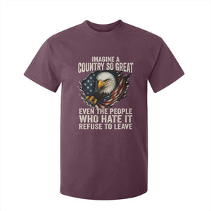 Imagine A Country So Great Even The People Who Hate It Refuse To Leave T Shirt For Kid Bald Eagle