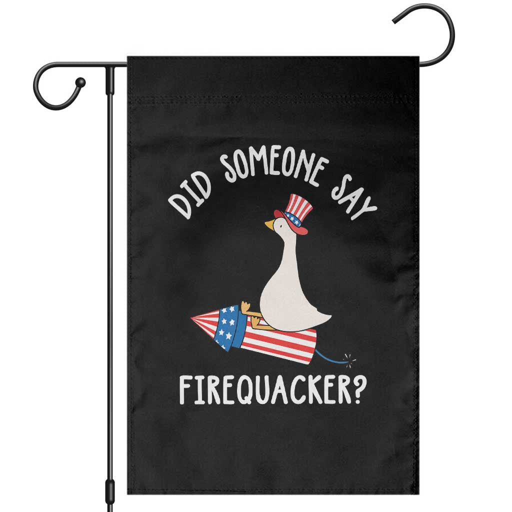 Patriotic Silly Goose 4th of July Garden Flag Did Someone Say Firequacker