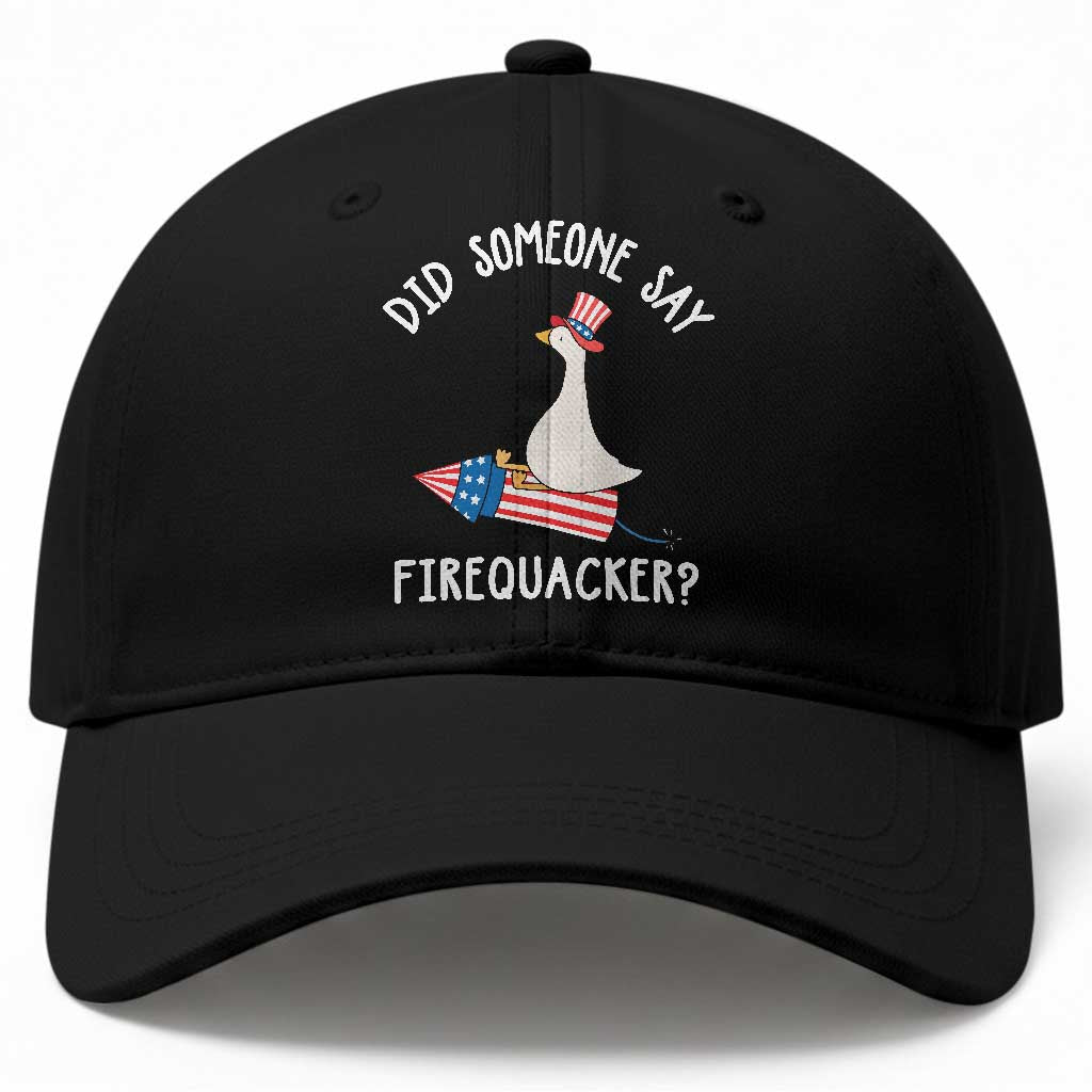 Patriotic Silly Goose 4th of July Baseball Cap Did Someone Say Firequacker