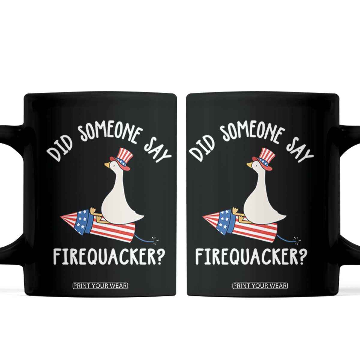 Patriotic Silly Goose 4th of July Coffee Mug Did Someone Say Firequacker