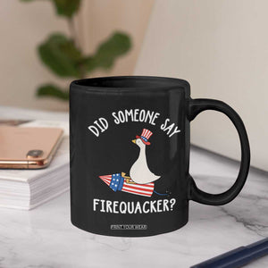 Patriotic Silly Goose 4th of July Coffee Mug Did Someone Say Firequacker