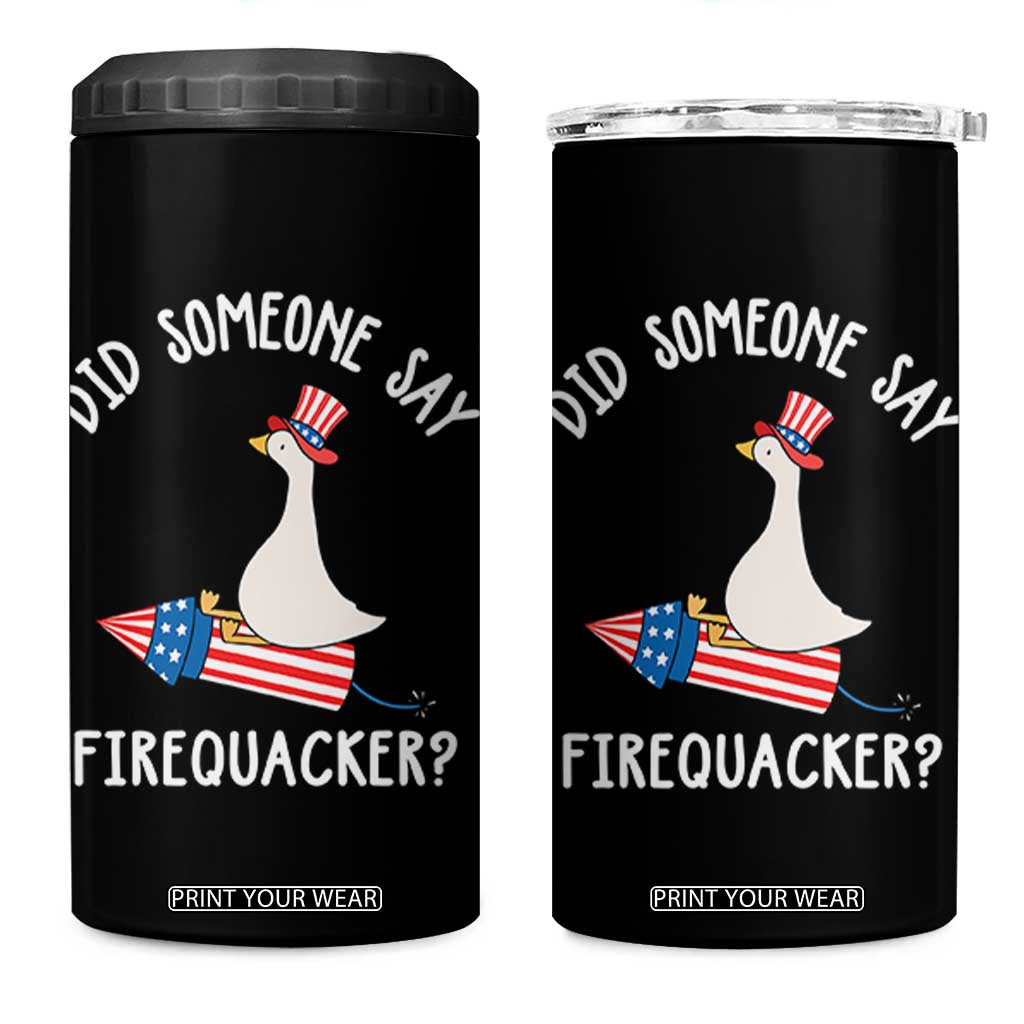 Patriotic Silly Goose 4th of July 4 in 1 Can Cooler Tumbler Did Someone Say Firequacker