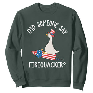 Patriotic Silly Goose 4th of July Sweatshirt Did Someone Say Firequacker