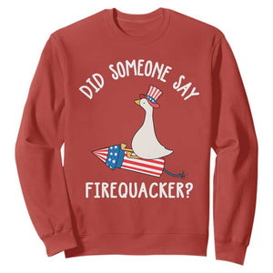 Patriotic Silly Goose 4th of July Sweatshirt Did Someone Say Firequacker