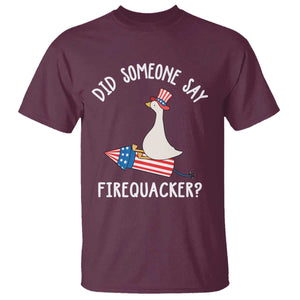 Patriotic Silly Goose 4th of July T Shirt Did Someone Say Firequacker