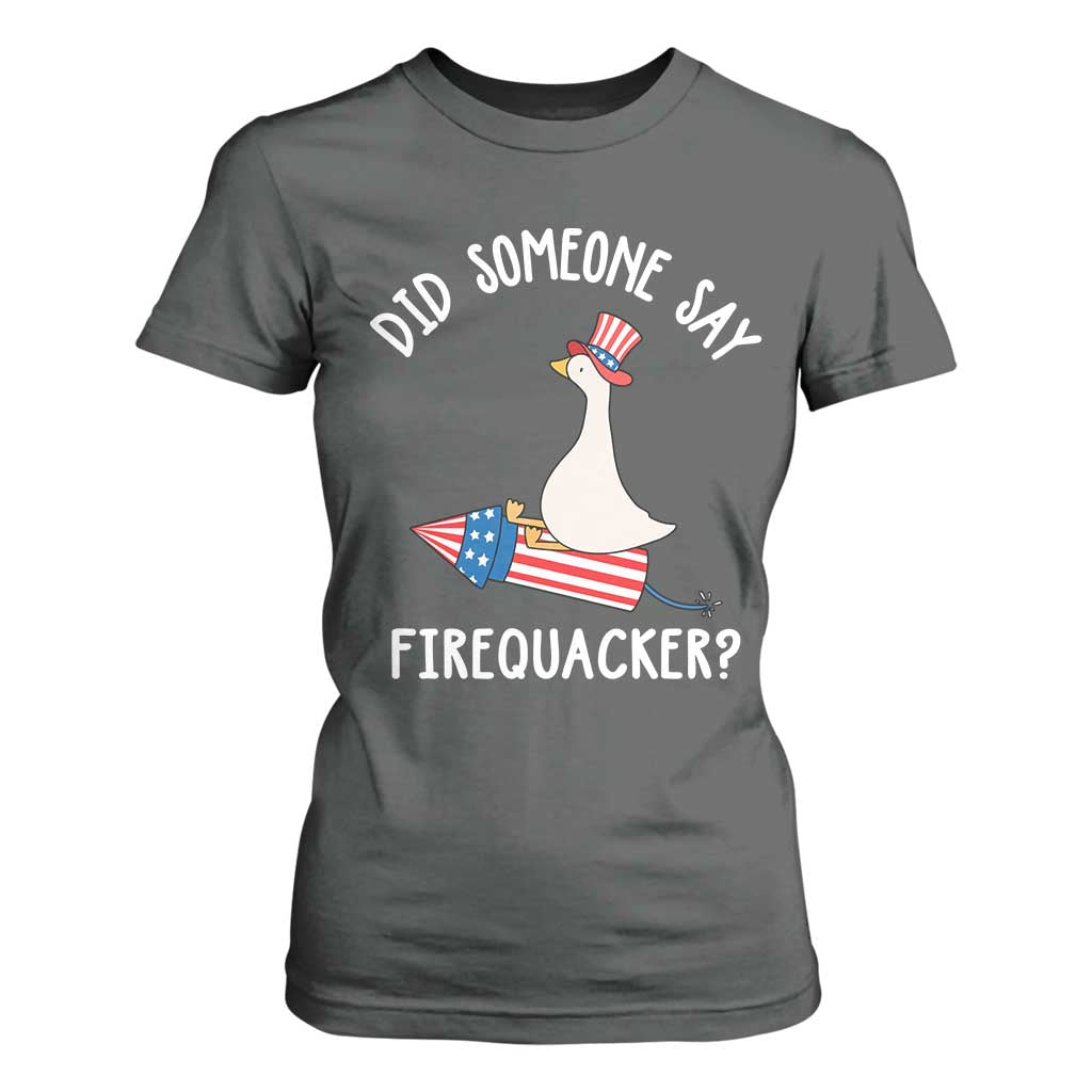 Patriotic Silly Goose 4th of July T Shirt For Women Did Someone Say Firequacker