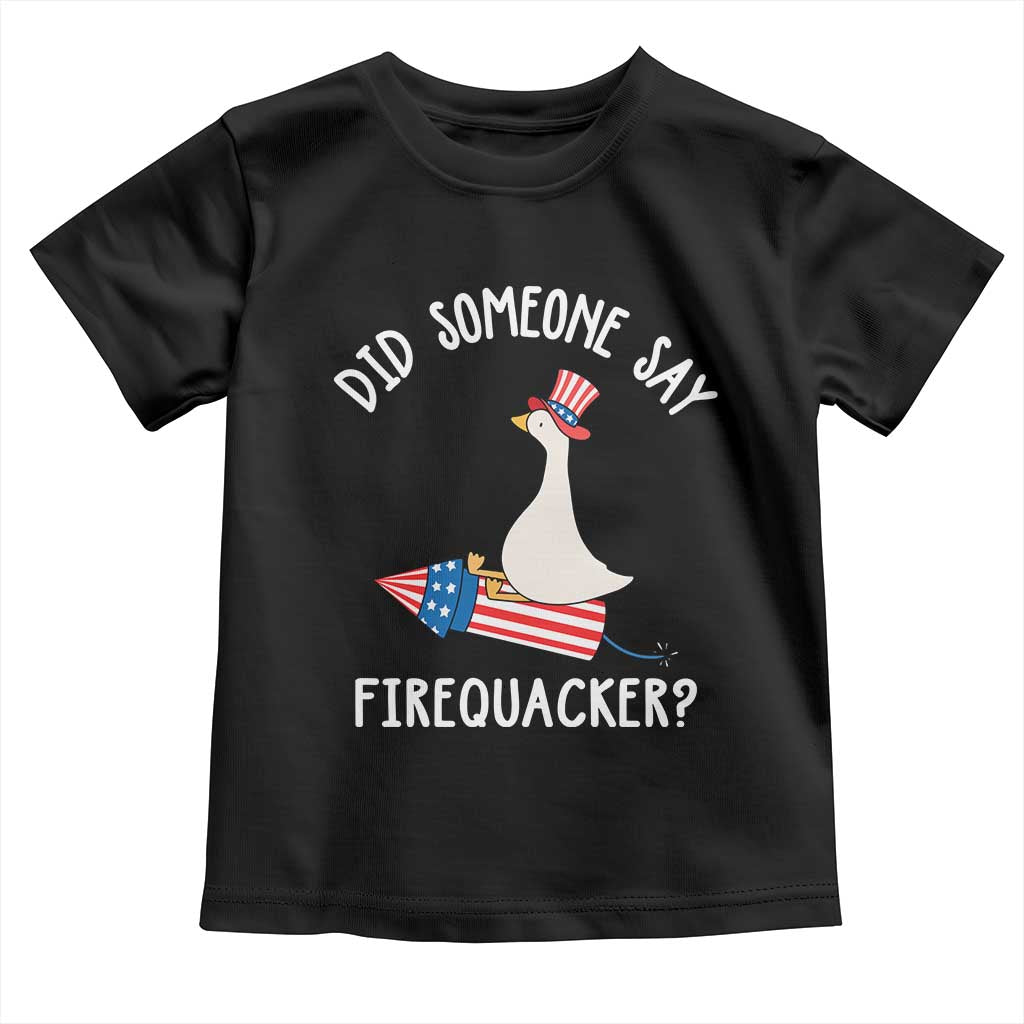 Patriotic Silly Goose 4th of July Toddler T Shirt Did Someone Say Firequacker TS11 Black Print Your Wear