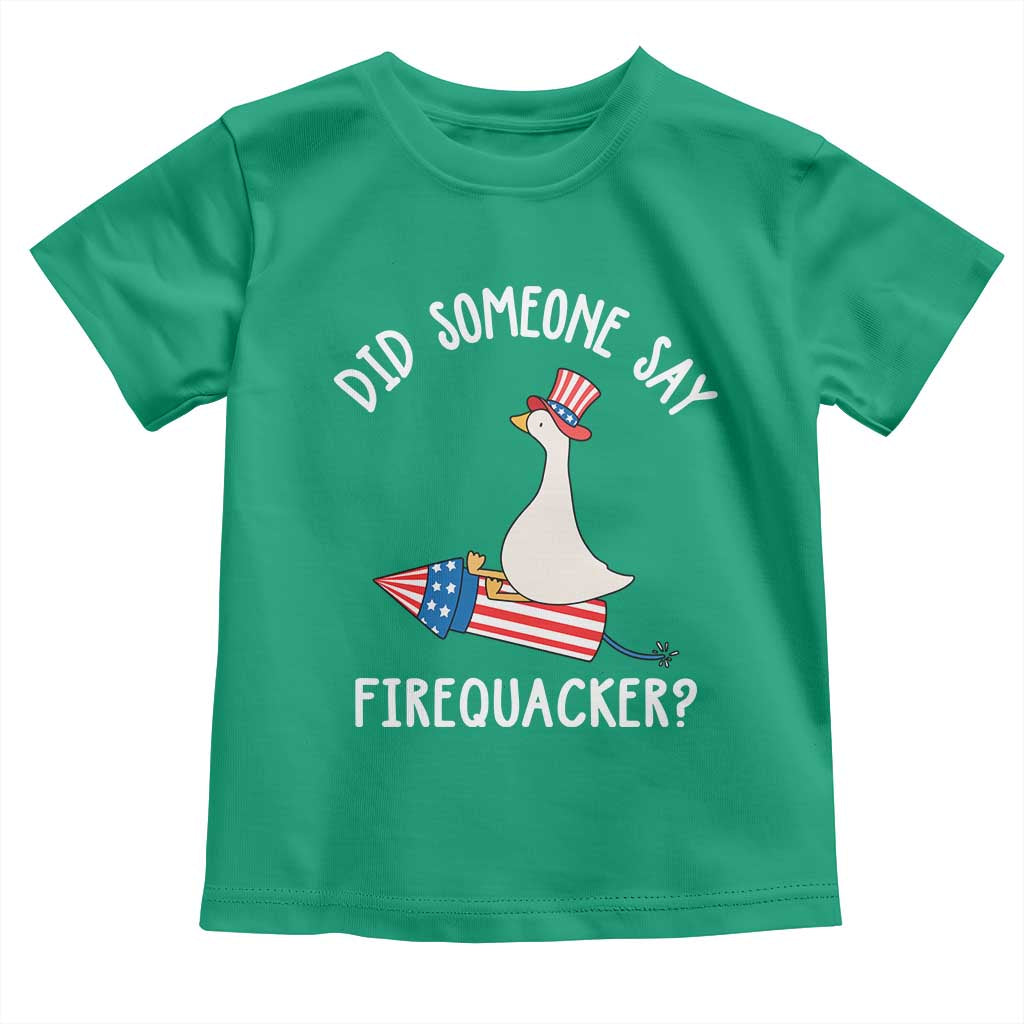 Patriotic Silly Goose 4th of July Toddler T Shirt Did Someone Say Firequacker