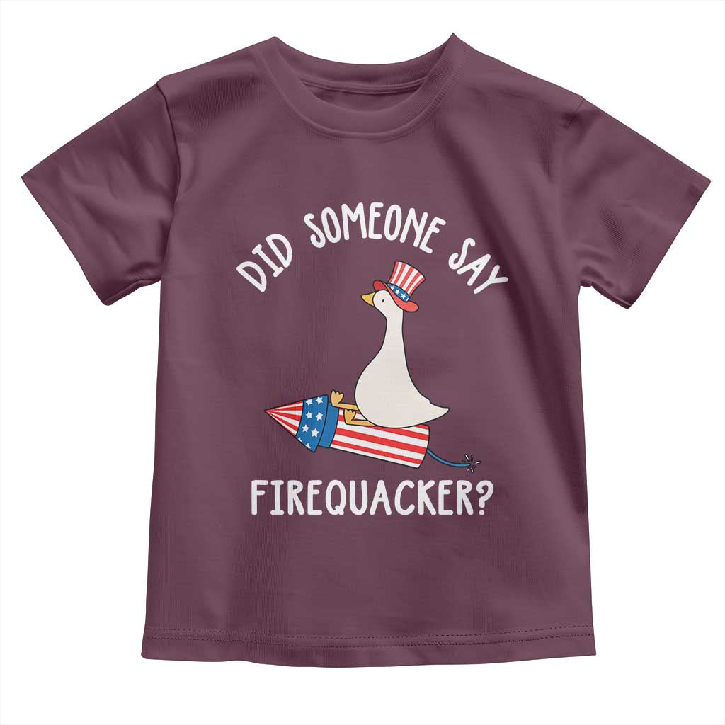 Patriotic Silly Goose 4th of July Toddler T Shirt Did Someone Say Firequacker