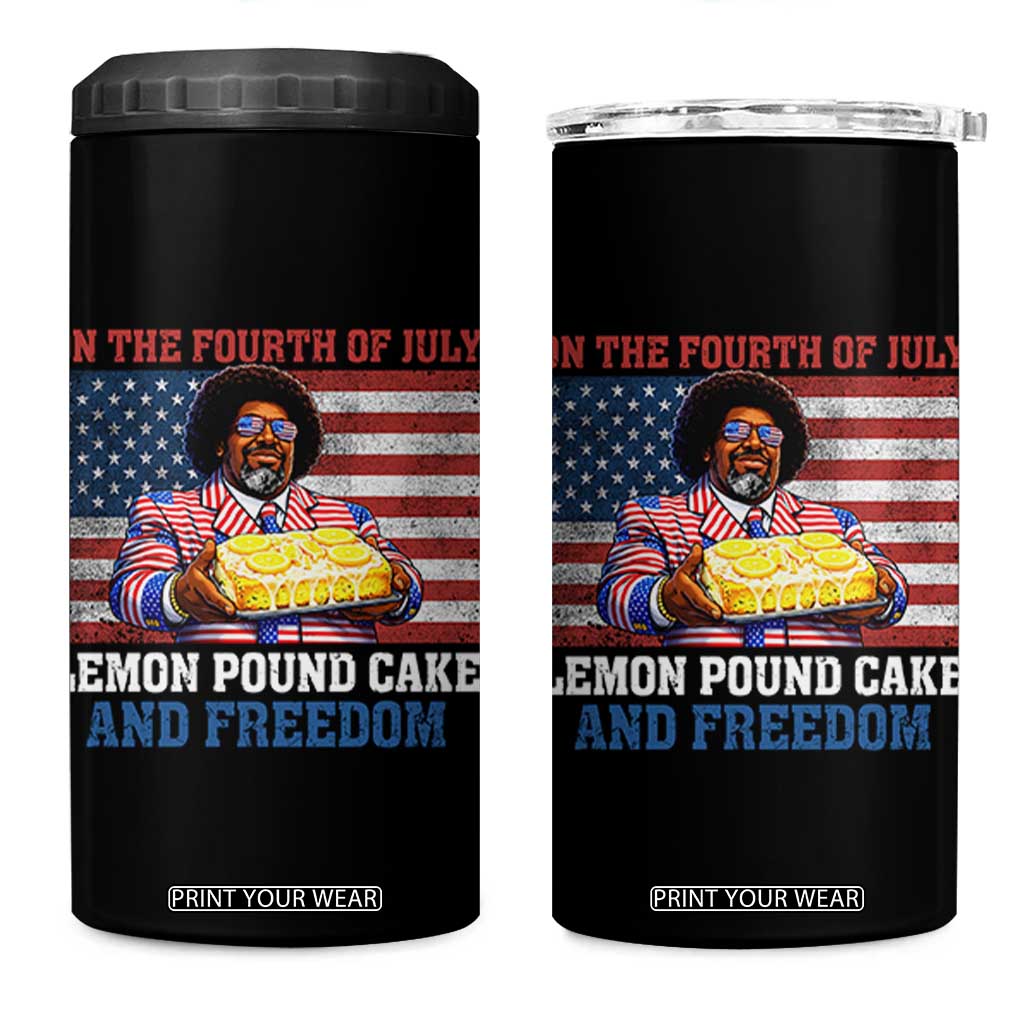 Lemon Pound Cake And Freedom 4 in 1 Can Cooler Tumbler 4th of July Hip Hop Edgy Humor Rap Fan