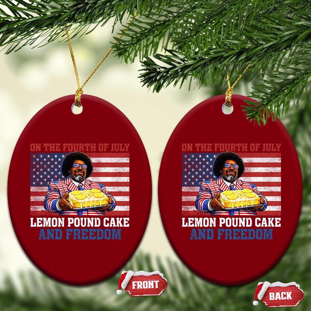 Lemon Pound Cake And Freedom Ceramic Ornament 4th of July Hip Hop Edgy Humor Rap Fan