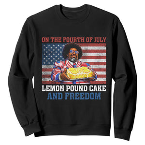 Lemon Pound Cake And Freedom Sweatshirt 4th of July Hip Hop Edgy Humor Rap Fan