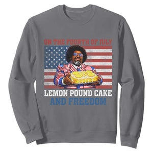 Lemon Pound Cake And Freedom Sweatshirt 4th of July Hip Hop Edgy Humor Rap Fan