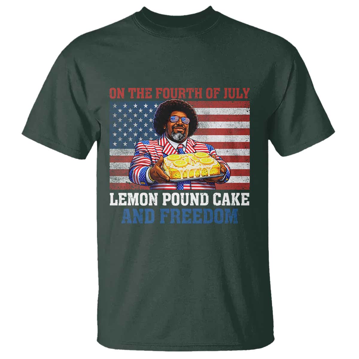 Lemon Pound Cake And Freedom T Shirt 4th of July Hip Hop Edgy Humor Rap Fan