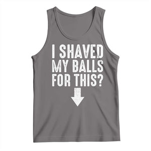 Funny I Shaved My Balls For This Tank Top Hilarious Sarcastic Adult Humor TS11 Deep Heather Print Your Wear